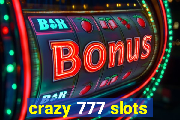 crazy 777 slots